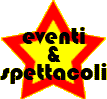 eventi e spettacoli